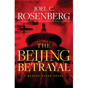 BEIJING BETRAYAL | ROSENBERG JOEL C (ISBN: 9781496437990)