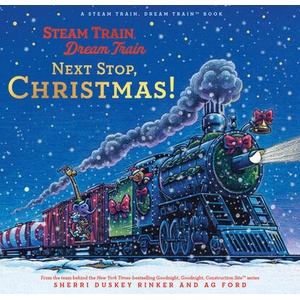 Steam Train, Dream Train: Next Stop, Christmas! | Ag Ford (ISBN: 9781797227030)