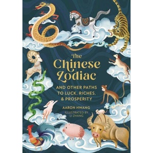 The Chinese Zodiac | Hwang, Aaron (ISBN: 9780762480449)