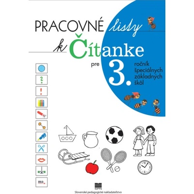 Aktualizované Pracovné listy k Čítanke pre 3. ročník ŠZŠ