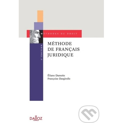 Methode de francais juridique 2e edition - Françoise Dargirolle, Eliane Damette