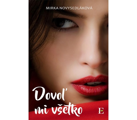 Dovoľ mi všetko