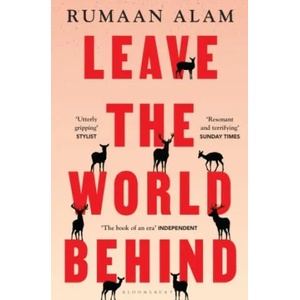 Leave the World Behind | Rumaan Alam (ISBN: 9781526633101)