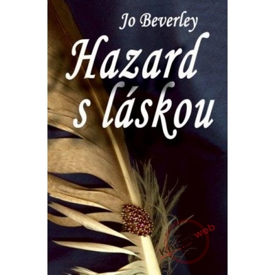 Hazard s láskou - Jo Beverley
