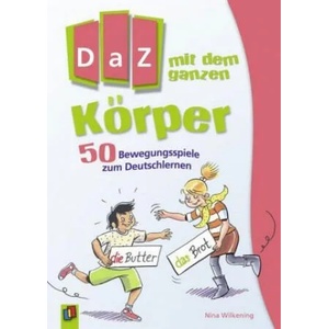 DaZ mit dem ganzen Körper | Nina Wilkening (ISBN: 9783834635686)