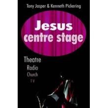 Jesus Centre Stage - Jasper Tony