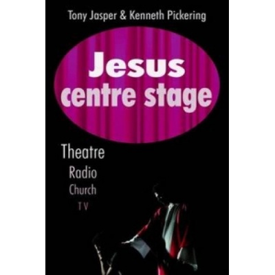 Jesus Centre Stage - Jasper Tony