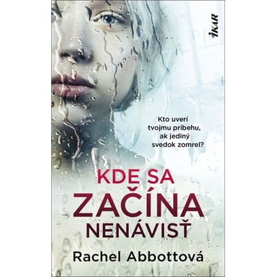 Kde sa začína nenávisť - Abbottová Rachel