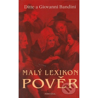 Malý lexikon pověr - Ditte Giovanni Bandini