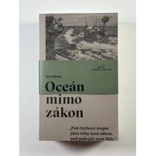 Oceán mimo zákon: „Pod čtyřiceti stupni jižní šířky není zákon, pod padesáti není Bůh.“