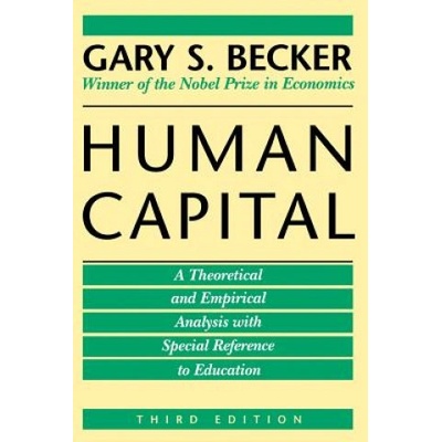 Human Capital - A Theoretical and Empirical Analysis with Special Reference to Education Becker Gary S.Paperback