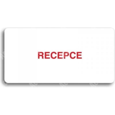 ACCEPT Piktogram RECEPCE - bílá tabulka - barevný tisk bez rámečku