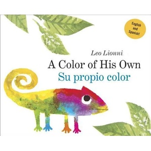 A Color of His Own / Su propio color | Leo Lionni (ISBN: 9780553538731)