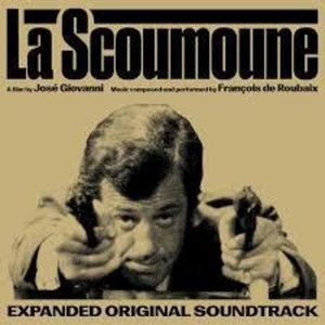 Francois De Roubaix - La Scoumoune (Expanded Original Soundtrack) (Reissue) (2 LP) (8024709278524)