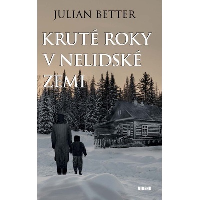 Kruté roky v nelidské zemi
