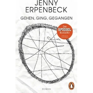Gehen, ging, gegangen | Jenny Erpenbeck (ISBN: 9783328101185)