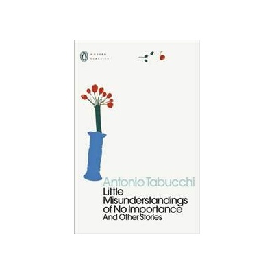 Little Misunderstandings of No Importance - Antonio Tabucchi, Penguin Classics