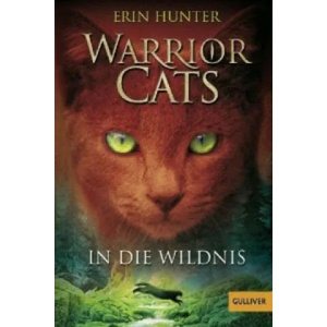Warrior Cats. In die Wildnis (2010)