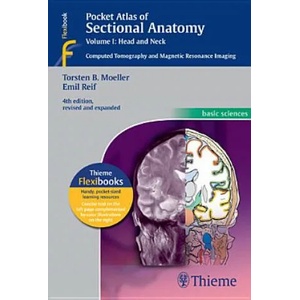 Pocket Atlas of Sectional Anatomy, Volume I: Head and Neck | Torsten Bert Möller, Emil Reif (2013)