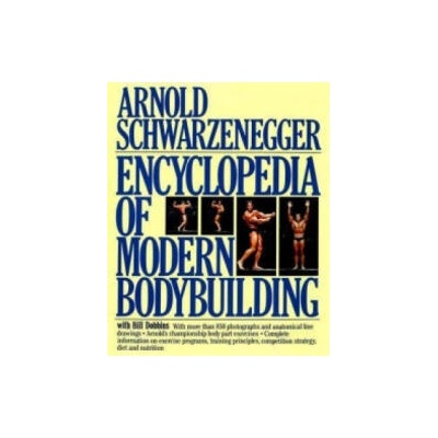 Encyclopedia of Modern Bodybuilding | Arnold Schwarzenegger