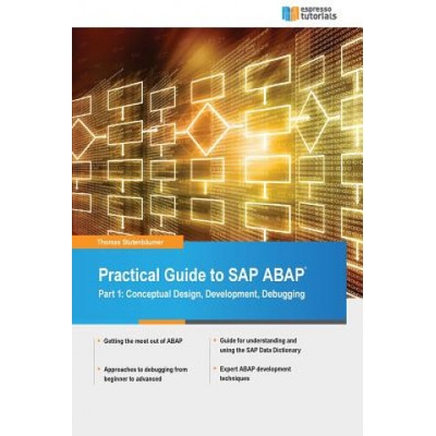 Practical Guide to SAP ABAP