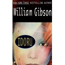 William Gibson - Idoru