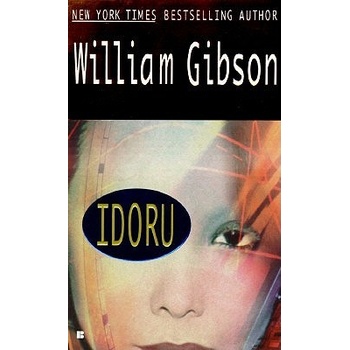 William Gibson - Idoru