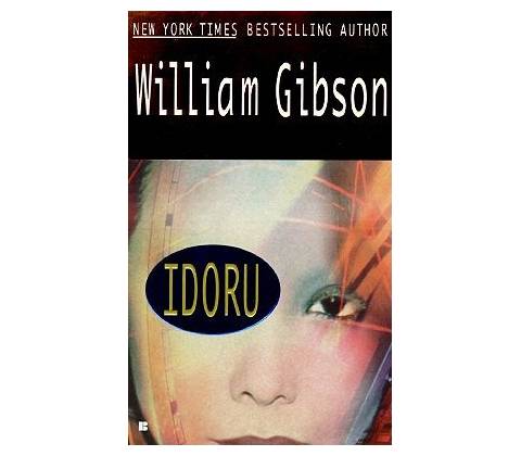 William Gibson - Idoru