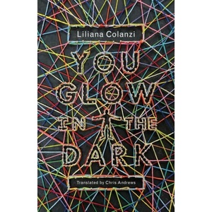 You Glow in the Dark | Chris Andrews (ISBN: 9780811237185)