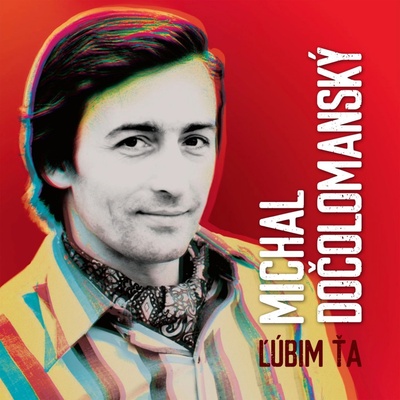 DOCOLOMANSKY MICHAL - LUBIM TA LP
