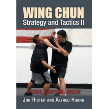 Wing Chun Strategy and Tactics II
