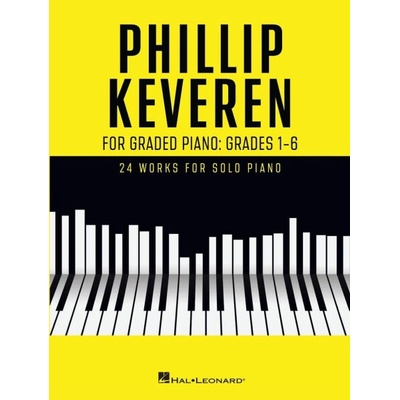 Phillip Keveren for Graded Piano Grades 1-6 24 skladieb pre sólový klavír