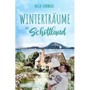Winterträume in Schottland | Mila Summers (ISBN: 9783759258069)