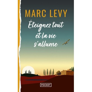 Éteignez tout et la vie s'allume | Marc Levy (2024)