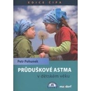Průduškové astma v dětském věku - Petr Pohunek