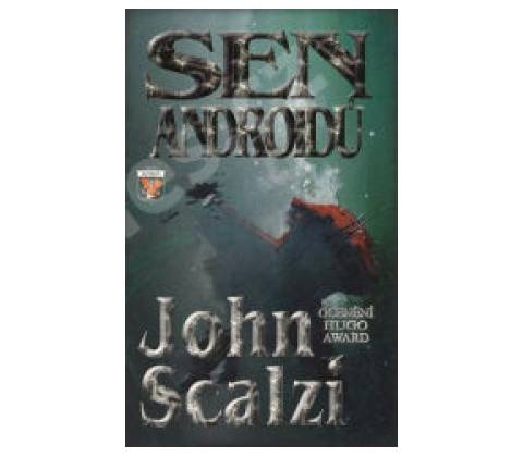 Sen androidů - John Scalzi