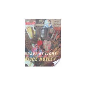 Grave of Light | Alice Notley (ISBN: 9780819567734)