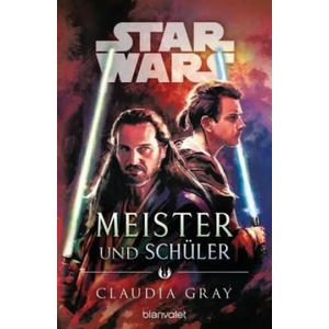 Star Wars(TM) Meister und Schüler | Claudia Gray, Andreas Kasprzak (ISBN: 9783734162237)