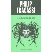Hleď, prázdnota, 2. vydání - Philip Fracassi