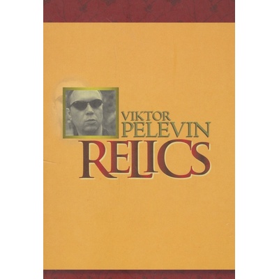 Relics - Viktor Pelevin