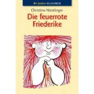 Die feuerrote Friederike | Christine Nöstlinger (ISBN: 9783423713092)