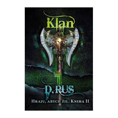 Hraju, abych žil 2 – Klan - Dmitrij Rus