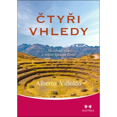 Čtyři vhledy - Alberto Villoldo