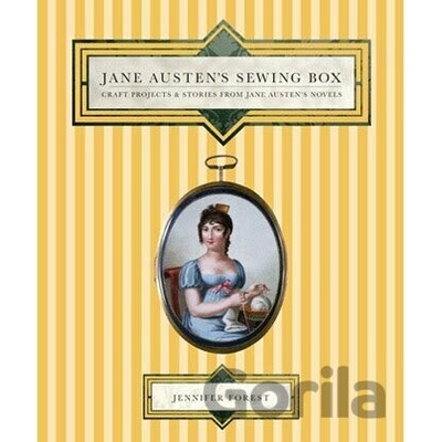 Jane Austens Sewing Box - Jennifer Forest