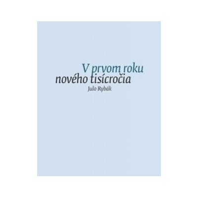 V prvom roku nového tisícročia
