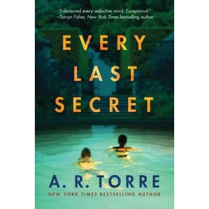Every Last Secret | A. R. Torre (ISBN: 9781542020190)