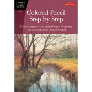 Colored Pencil Step by Step (ISBN: 9781560107194)