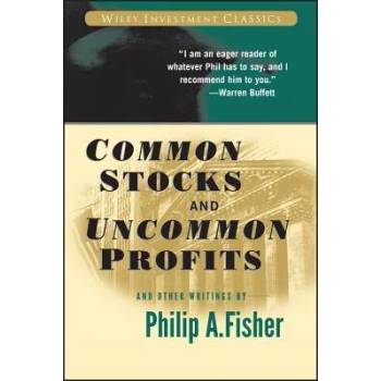 Common Stocks and Uncommon Profits and Other Writings