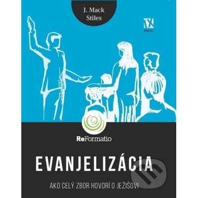 Evanjelizácia - Stiles, J. Mack