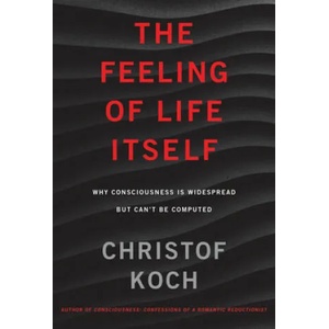 Feeling of Life Itself (ISBN: 9780262539555)